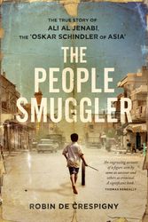 Cover Art for 9780670076550, The People Smuggler: The True Story of Ali Al Jenabi by Robin de Crespigny