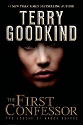 Cover Art for 9780765383266, The First Confessor by Terry Goodkind