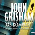 Cover Art for 9783837121384, DAS KOMPLOTT - GRISHAM,JOHN by John Grisham