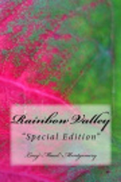 Cover Art for 9781986786676, Rainbow Valley: Special Edition by Lucy Maud Montgomery