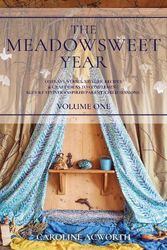 Cover Art for 9781789010039, The Meadowsweet Year Volume 1 by Caroline Acworth