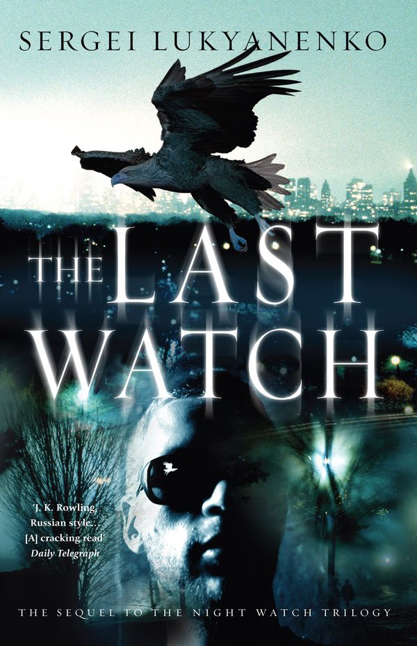 Cover Art for 9780434017386, The Last Watch by Sergei Lukyanenko