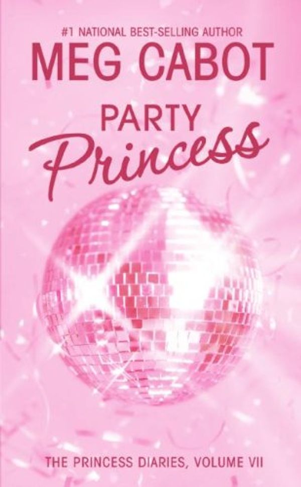 Cover Art for 9780060724559, Princess Diaries, Volume VII: Party Princess, The (Princess Diaries (Quality)) by Meg Cabot