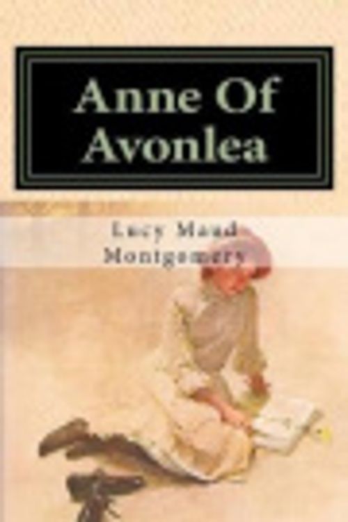 Cover Art for 9781974172504, Anne Of Avonlea by Lucy Maud Montgomery