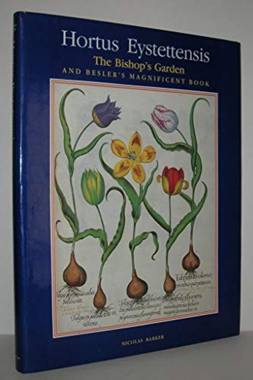 Cover Art for 9780810934245, Hortus Eystettensis: The Bishop's Garden and Besler's Magnificent Book by Barker Nicolas