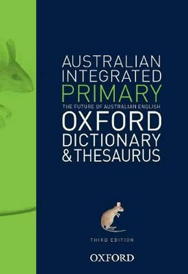 Cover Art for 9780190302689, Australian Integrated Primary Oxford Dictionary and Thesaurus by Dictionary