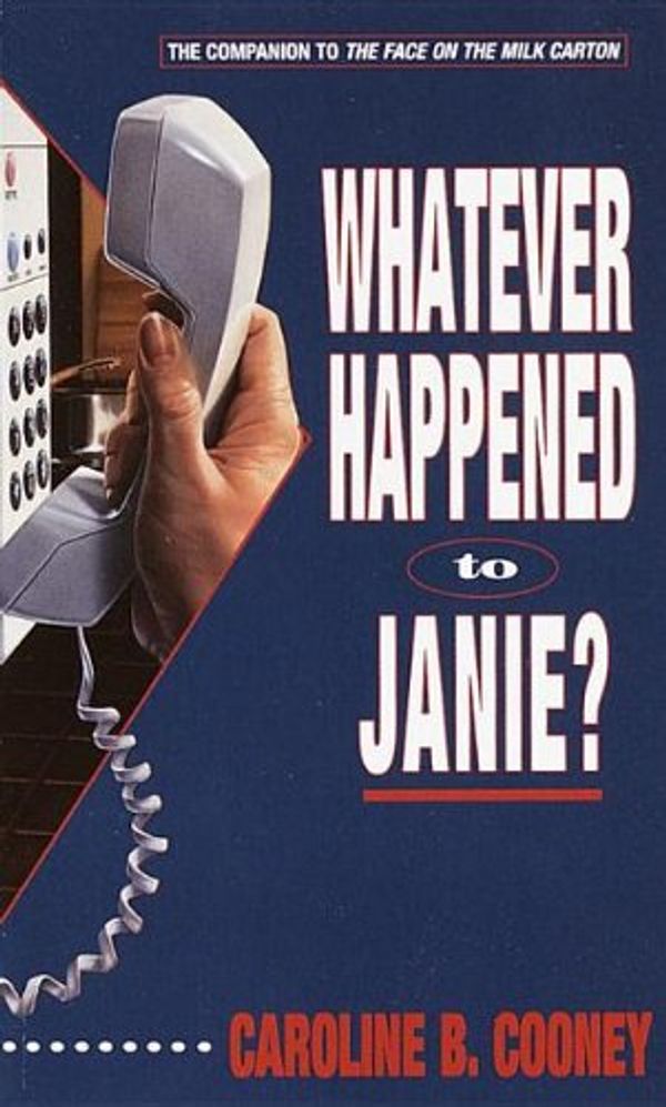 Cover Art for 9780780743953, Whatever Happened to Janie? by Caroline B. Cooney