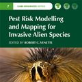 Cover Art for 9781780643946, Pest Risk Modelling and Mapping for Invasive Alien Species (Cabi Invasives) by Robert C. Venette