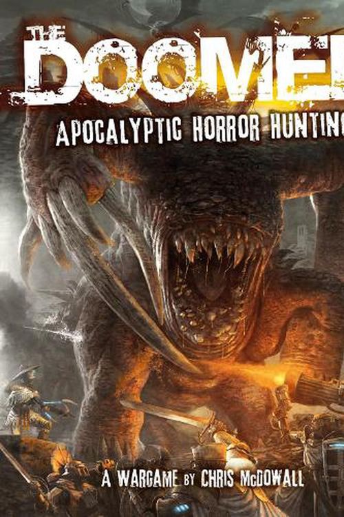 Cover Art for 9781472854261, The Doomed: Apocalyptic Horror Hunting: A Wargame by Chris McDowall