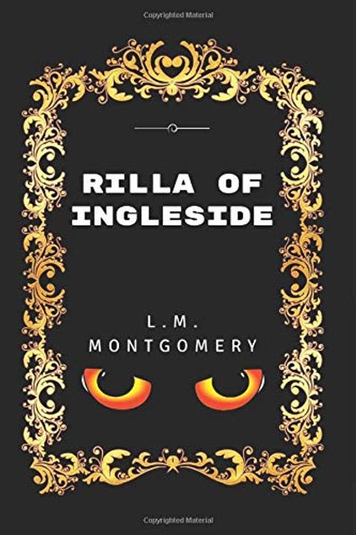 Cover Art for 9781520883281, Rilla Of Ingleside: By Lucy Maud Montgomery - Illustrated by Lucy Maud Montgomery