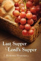 Cover Art for 9781573833189, Last Supper and Lord’s Supper by I. Howard Marshall