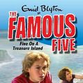 Cover Art for 9780340996829, The Famous Five on Treasure Island by Enid Blyton