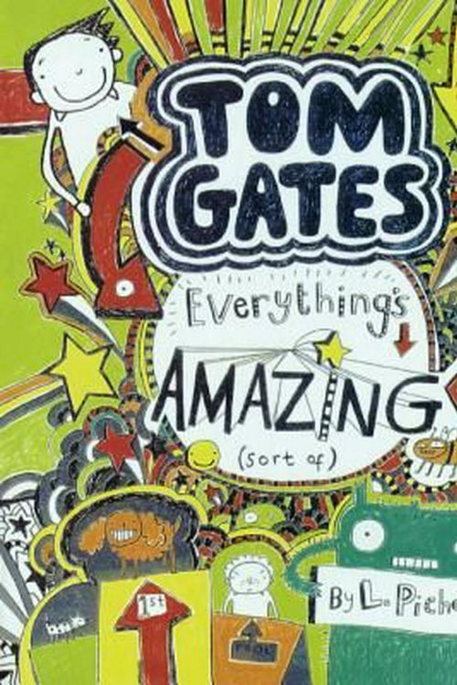 Cover Art for 9780606391016, Tom GatesEverything's Amazing (Sort Of) by Liz Pichon