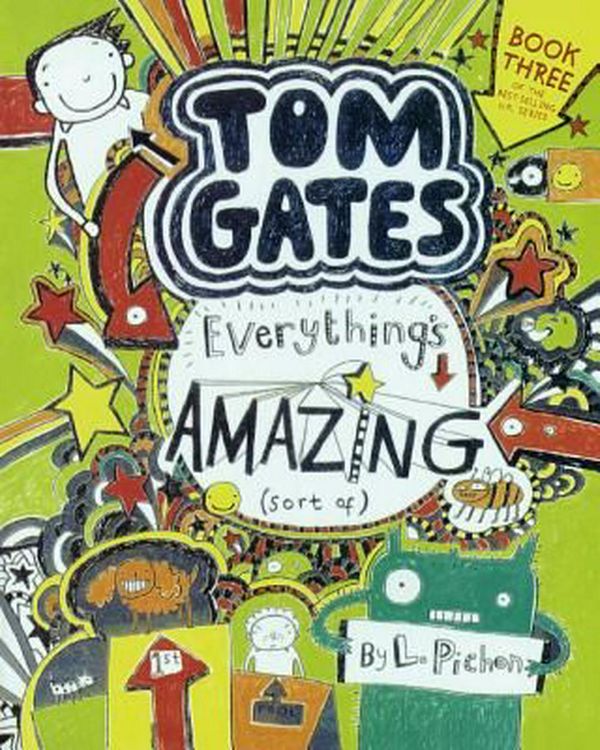 Cover Art for 9780606391016, Tom GatesEverything's Amazing (Sort Of) by Liz Pichon