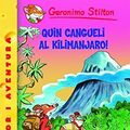 Cover Art for 9788492671823, Quin cangueli al Kilimanjaro by Geronimo Stilton