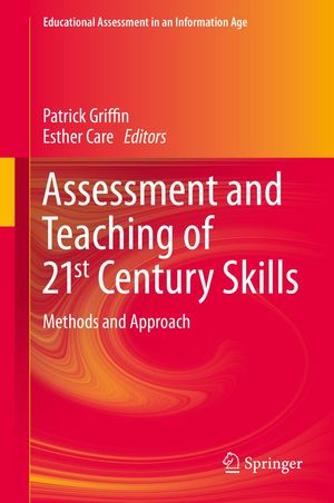 Cover Art for 9789401793957, Assessment and Teaching of 21st Century Skills by Patrick Griffin