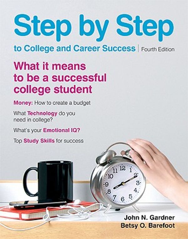 Cover Art for 9780312638016, Step by Step to College and Career Success by John N Gardner