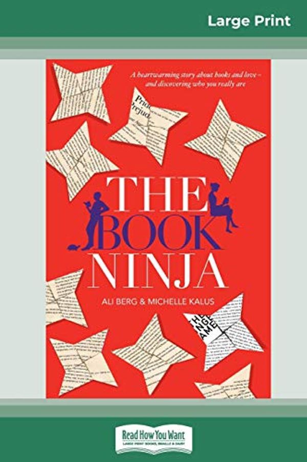 Cover Art for 9780369311429, The Book Ninja (16pt Large Print Edition) by Ali Berg, Michelle Kalus