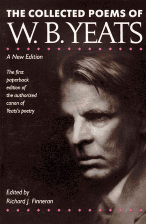 Cover Art for 9780020556503, The Collected Poems of W.B. Yeats by Richard J. Finneran