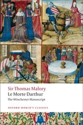 Cover Art for 9780199537341, Le Morte D’Arthur: The Winchester Manuscript by Thomas Malory