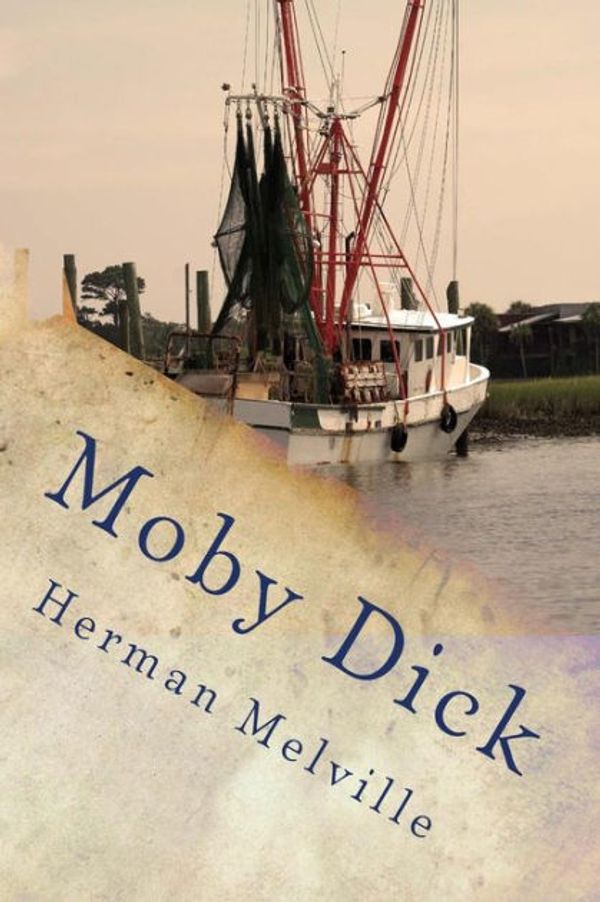 Cover Art for 9781536951004, Moby Dick or The Whale by Herman Melville
