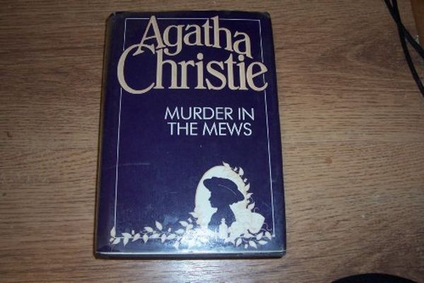 Cover Art for 9780002316712, Murder in the Mews by Agatha Christie