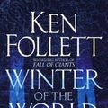 Cover Art for 9780230770164, Winter of the World by Ken Follett