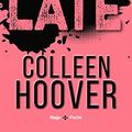 Cover Art for 9782755671568, Too late - Edition française by Colleen Hoover