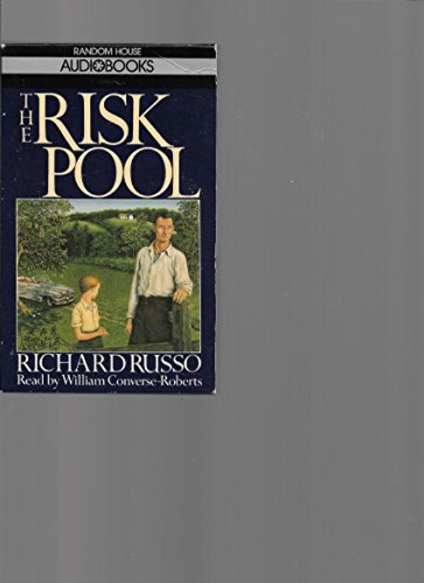 Cover Art for 9780394579702, Risk Pool Cassette # by Richard Russo