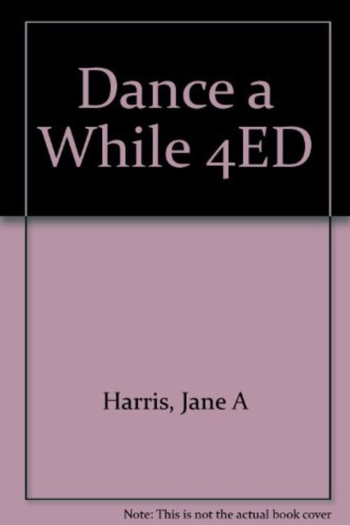 Cover Art for 9780808708117, Dance a While 4ED by Jane A. Harris
