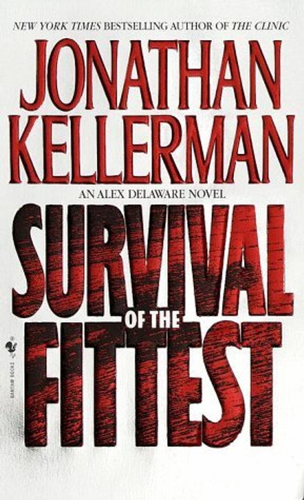 Cover Art for 9780553840179, Survival of the Fittest by Jonathan Kellerman