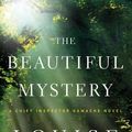 Cover Art for 9780312655464, The Beautiful Mystery by Louise Penny
