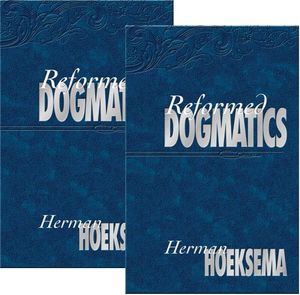 Cover Art for 9780916206857, Reformed Dogmatics, Vol. 1 & 2 by Herman Hoeksema