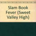 Cover Art for 9780606039215, Slam Book Fever (Sweet Valley High) by Francine Pascal