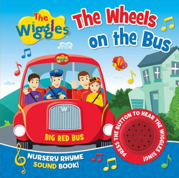 Cover Art for 9781760681258, The Wiggles Nursery Rhyme Sound BookThe Wheels on
the Bus by The Wiggles