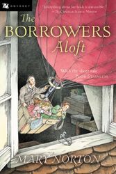 Cover Art for 9780613669443, The Borrowers Aloft: With the Short Tale Poor Stainless by Mary Norton