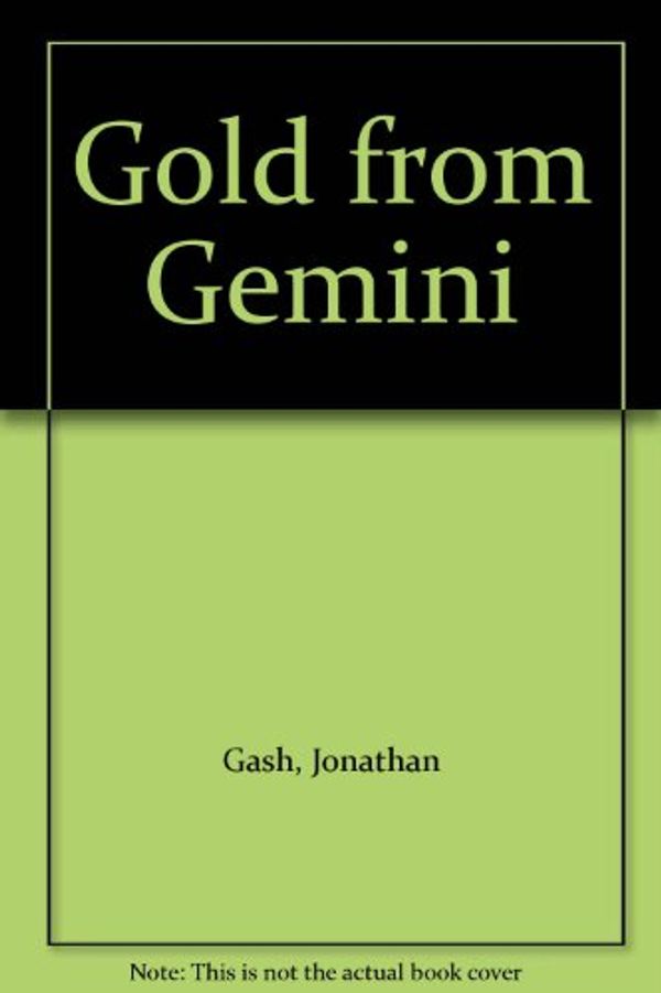 Cover Art for B006CTETTG, Gold from Gemini by Jonathan Gash