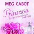Cover Art for 9789510332511, Prinsessa hermoromahduksen partaalla by Meg Cabot, Ulla Lempinen