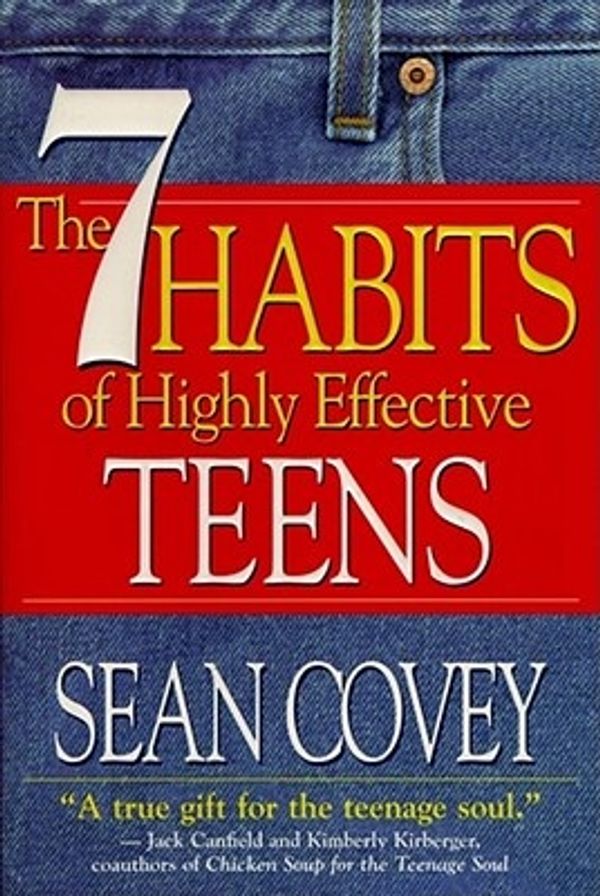 Cover Art for 9780684856094, The 7 Habits of Highly Effective Teens by Sean Covey