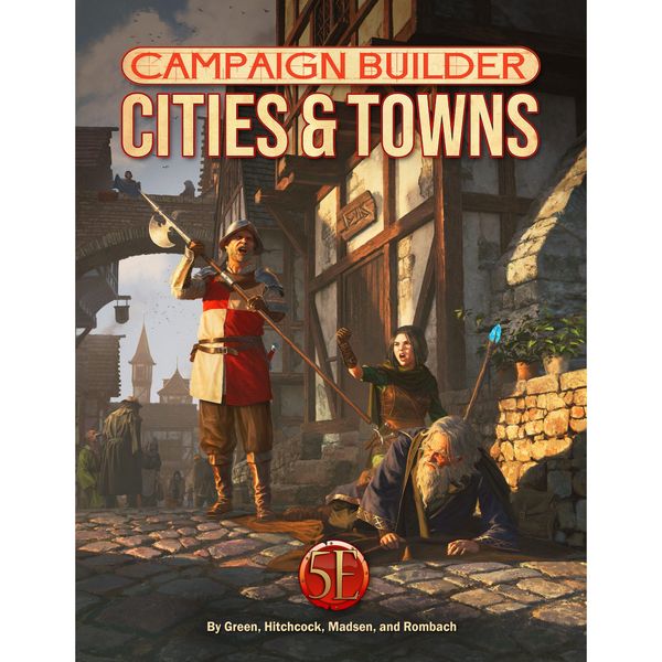 Cover Art for 9781950789467, Campaign Builder: Cities and Towns (5e) by Richard Green