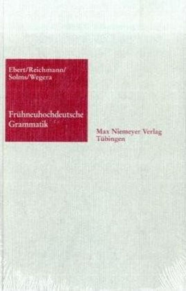 Cover Art for 9783484106727, Fruhneuhochdeutsche Grammatik by 