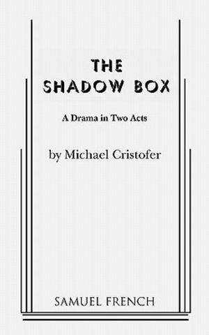 Cover Art for 9780573616136, Shadow Box: a Drama in Two Acts by Michael Cristofer