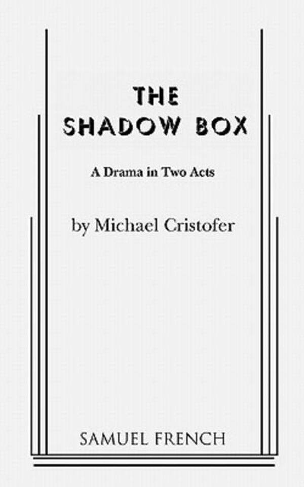 Cover Art for 9780573616136, Shadow Box: a Drama in Two Acts by Michael Cristofer