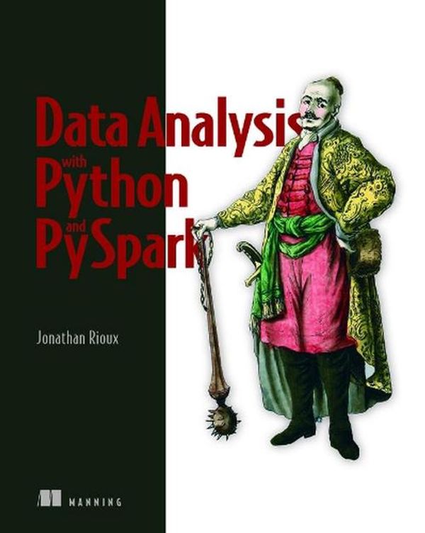 Cover Art for 9781617297205, Data Analysis with Python and Pyspark by Jonathan Rioux