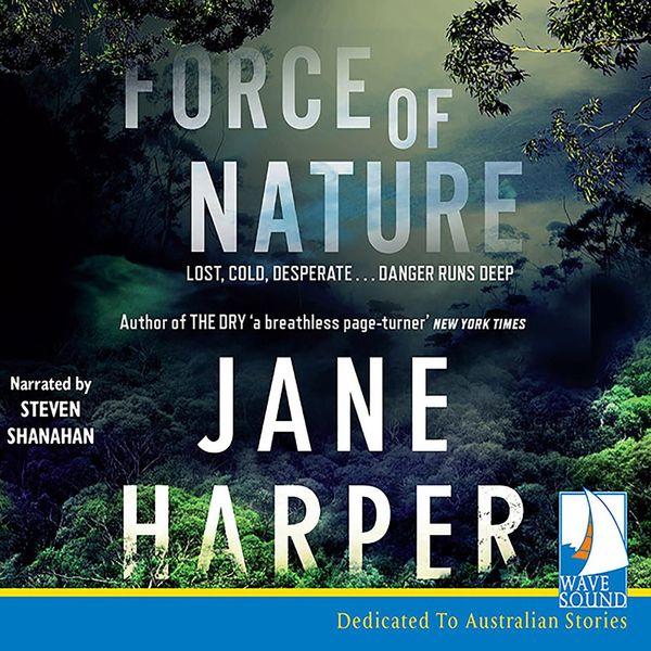 Cover Art for 9781510083813, Force of Nature by Jane Harper