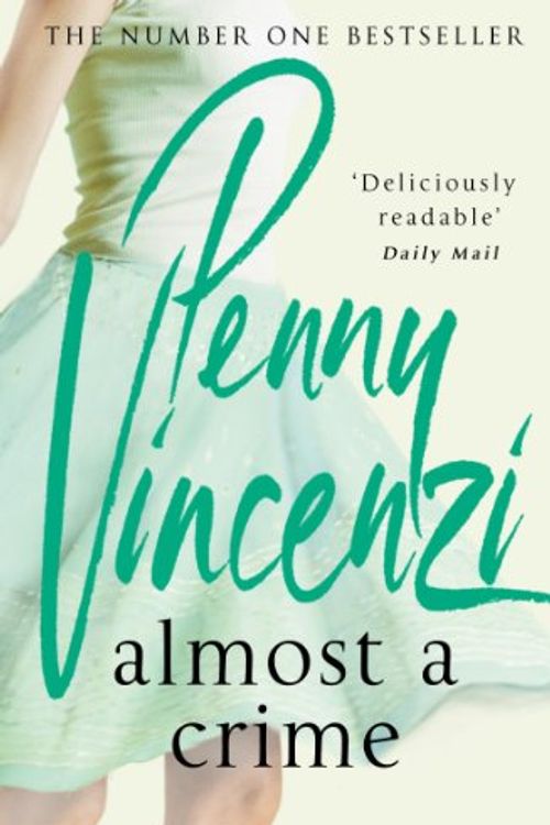 Cover Art for 9780755333219, Almost a Crime by Penny Vincenzi