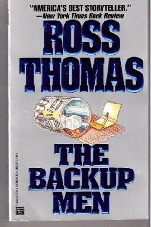 Cover Art for 9780446401708, The Backup Men by Ross Thomas