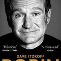 Cover Art for B07CBVXXRN, Robin: The Definitive Biography of Robin Williams by Dave Itzkoff