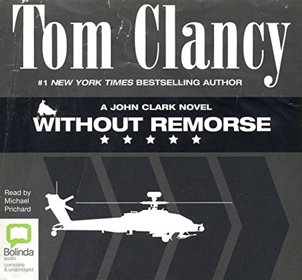 Cover Art for 9781486209484, Without Remorse by Tom Clancy Unabridged Audio CD by Tom Clancy