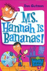 Cover Art for 9780060507077, Ms. Hannah Is Bananas! by Dan Gutman